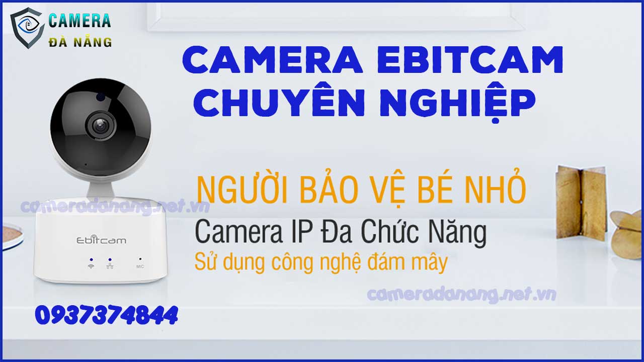 sua-chua-camera-ebitcam-chuyen-nghiep-1
