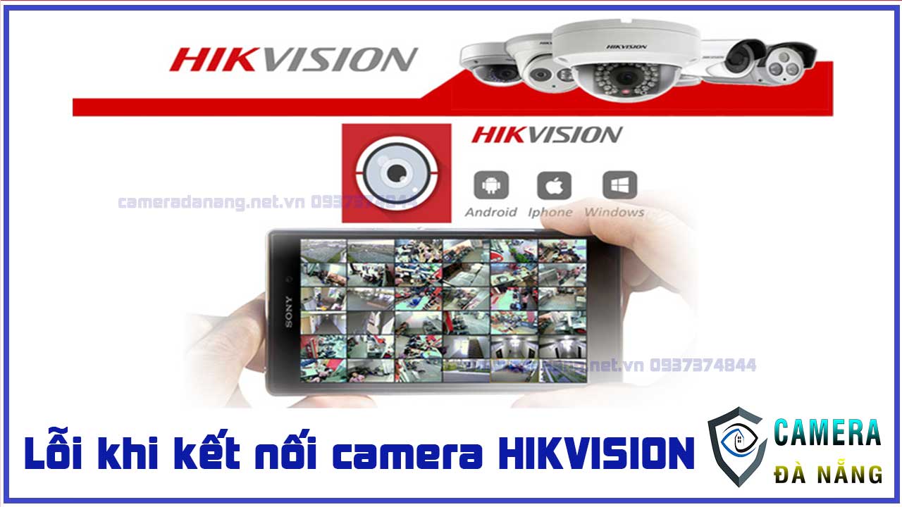 10-loi-camera-hikvision-thuong-gap-va-cach-khac-phuc-3